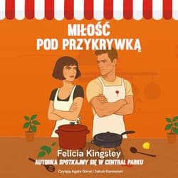 Miłość pod przykrywką - audiobook - Felicia Kingsley
