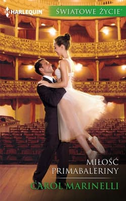 Miłość primabaleriny - Carol Marinelli