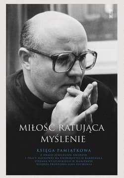 Miłość ratująca myślenie - Praca zbiorowa