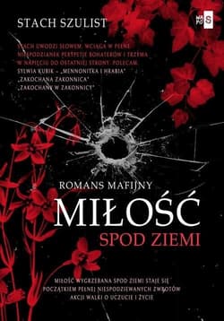 Miłość spod ziemi - Stach Szulist