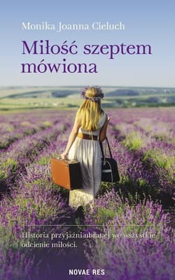 Miłość szeptem mówiona - Cieluch Monika Joanna