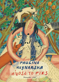 Miłość to pies - ebook - Paulina Młynarska