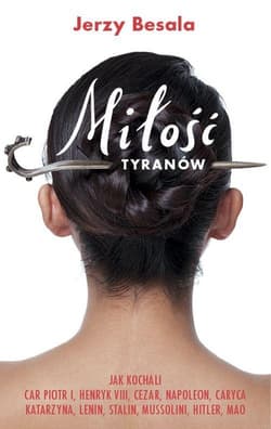 Miłość tyranów - Jerzy Besala