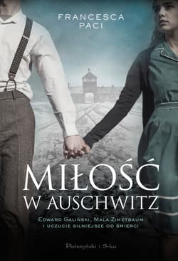 Miłość w Auschwitz - ebook - Francesca Paci