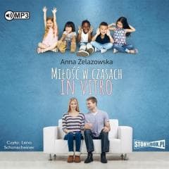 Miłość w czasach in vitro audiobook - Żelazowska  Anna