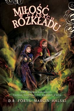 Miłość w czasach rozkładu - Halski Marcin, D. B. Foryś