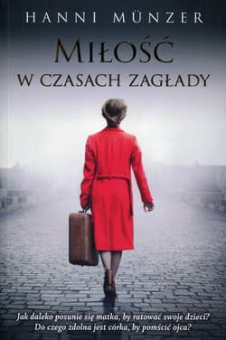 Miłość w czasach zagłady - Hanni Munzer