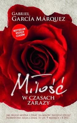 Miłość w czasach zarazy - Gabriel Garcia Marquez