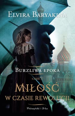 Miłość w czasie rewolucji - ebook - Elvira Baryakina
