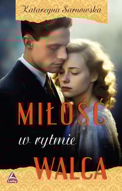 Miłość w rytmie walca - Katarzyna Sarnowska