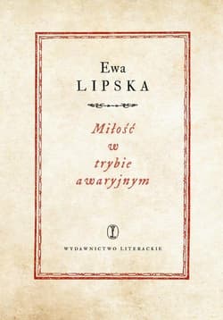 Miłość w trybie awaryjnym - Ewa Lipska