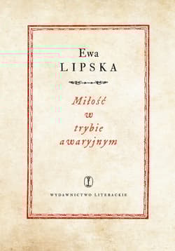 Miłość w trybie awaryjnym - Ewa Lipska