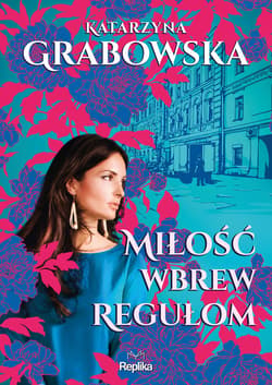 Miłość wbrew regułom - ebook - Katarzyna Grabowska