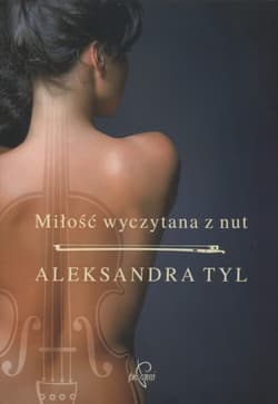Miłość wyczytana z nut - Aleksandra Tyl