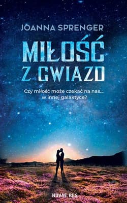 Miłość z gwiazd - Joanna Sprenger