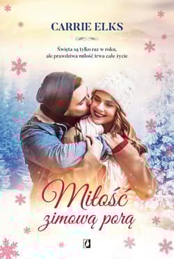 Miłość zimową porą - Carrie Elks