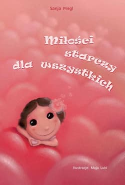 Miłości starczy dla wszystkich - Pregl Sanja
