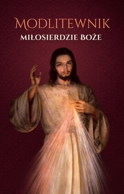 Miłosierdzie Boże Modlitewnik