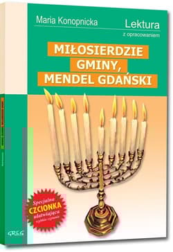 Miłosierdzie gminy, Mendel Gdański Lektura z opracowaniem