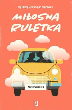 Miłosna ruletka  Cztery wesela Tom 3 - Swank Denise Grover
