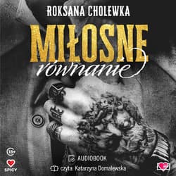 Miłosne równanie - audiobook - Roksana Cholewka