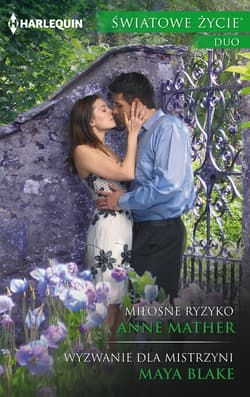 Miłosne ryzyko Wyzwanie dla mistrzyni - McAllister Anne, Blake Maya