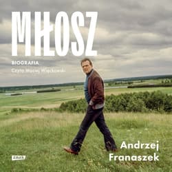 Miłosz. Biografia - audiobook - Andrzej Franaszek