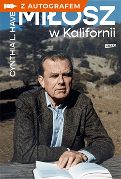 Miłosz w Kalifornii - książka z autografem - Cynthia L. Haven