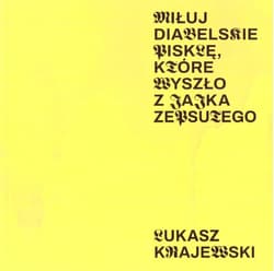 Miłuj diabelskie pisklę, które wyszło z jajka zeps - Krajewski Łukasz