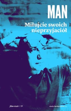 Miłujcie swoich nieprzyjaciół - Man Tomasz