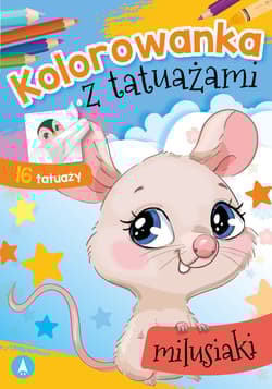 Milusiaki. Kolorowanka z tatuażami - Opracowanie Zbiorowe