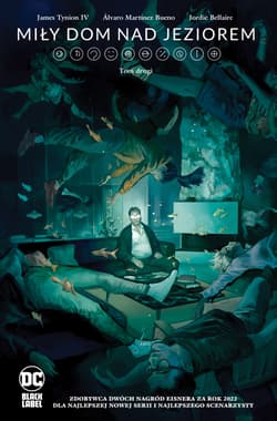 Miły dom nad jeziorem Tom 2 - Álvaro Martínez Bueno, Tynion IV James