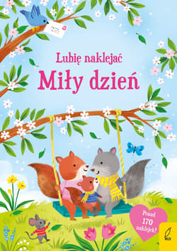 Miły dzień. Lubię naklejać - Holly Bathi