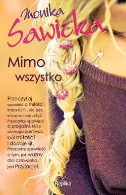 Mimo wszystko - ebook - Monika Sawicka