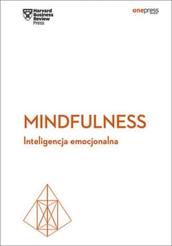 Mindfulness. Inteligencja emocjonalna. Harvard Business Review - ebook - Harvard Business Review
