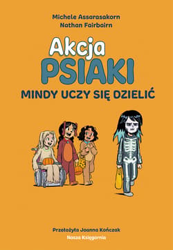 Galeria - zdjęcie nr. 2 - Mindy uczy się dzielić. Akcja PSIAKI. Tom 2