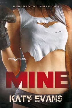 Mine - Katy Evans