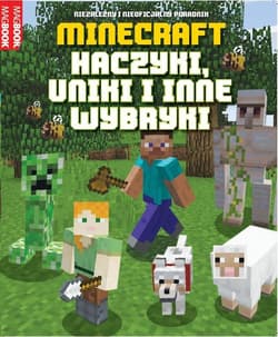 Minecraft. Haczyki, uniki i inne wybryki
