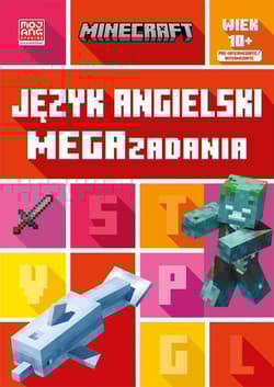 Minecraft Język angielski Megazadania 10+ - Goulding Jon, Dan Whitehead