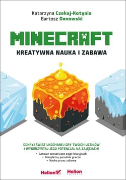 Minecraft Kreatywna nauka i zabawa - Czekaj-Kotynia Katarzyna
