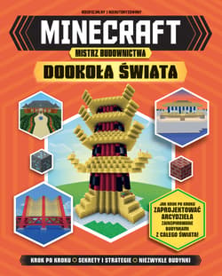 Minecraft Mistrz budownictwa Dookoła świata - Opracowanie Zbiorowe