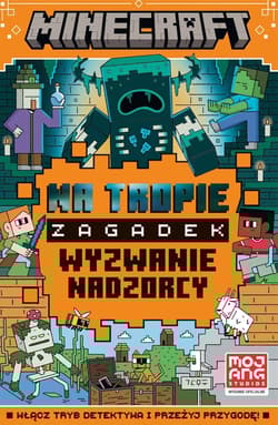 Minecraft. Na tropie zagadek. Wyzwanie nadzorcy - Jay Castello