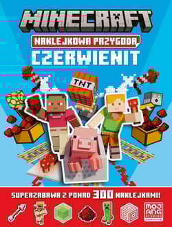 Minecraft Naklejkowa przygoda. Czerwienit - Praca zbiorowa