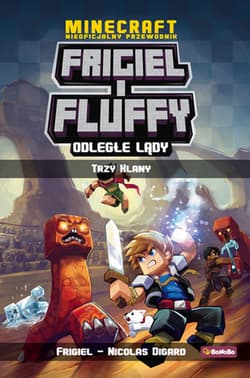 Minecraft Nieoficjalny przewodnik Frigiel i Fluffy Odległe lądy Trzy klany - Frigiel, Digard Nicolas