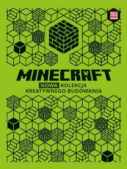 Minecraft Nowa kolekcja kreatywnego budowania
