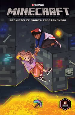 Minecraft. Opowieści ze Świata Podstawowego - Opracowanie Zbiorowe