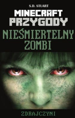 Minecraft Przygody 6 Nieśmiertelny zombi Zdrajczyni