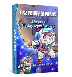 Minecraft. Przygody siphano. Ekspres międzywymiarowy - Siphano - Léonard Bertos