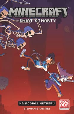 Minecraft Świat Otwarty Na podbój Netheru Tom 1 - Stephanie Ramirez