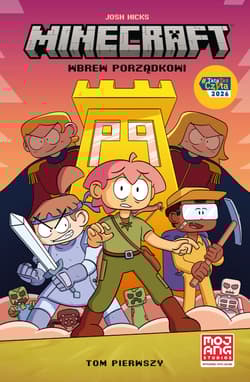 Minecraft. Wbrew porządkowi. Tom 1 - Opracowanie Zbiorowe
